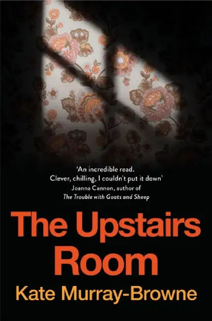 The Upstairs Room by Kate Murray-Browne