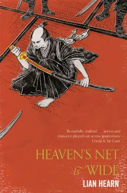 Heaven's Net is Wide by Lian Hearn