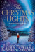 The Christmas Lights by Karen Swan
