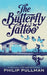 The Butterfly Tattoo by Philip Pullman