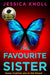 The Favourite Sister by Jessica (Author) Knoll