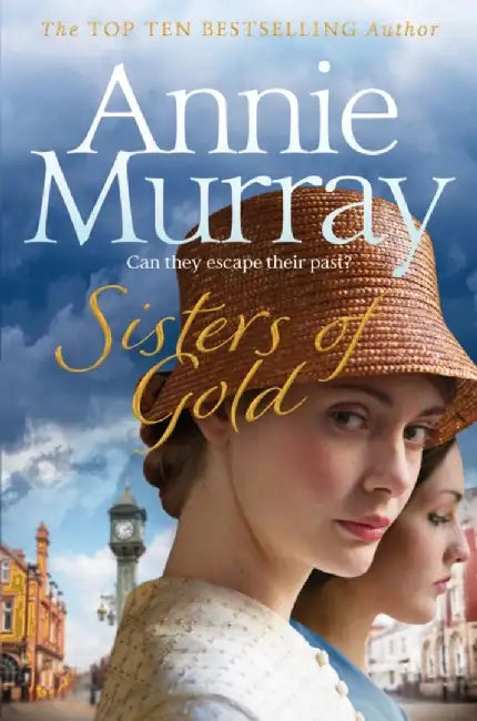 Sisters of Gold by Annie Murray