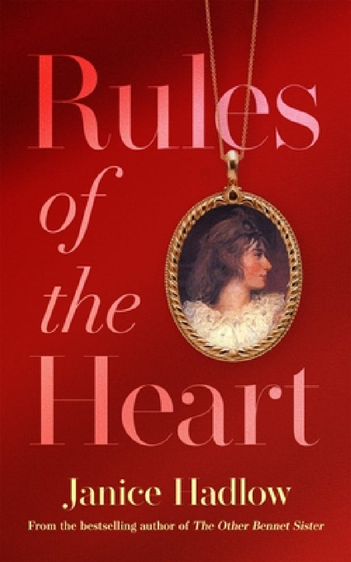 Rules of the Heart by Janice Hadlow