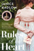 Rules of the Heart by Janice Hadlow