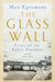 The Glass Wall by Max Egremont