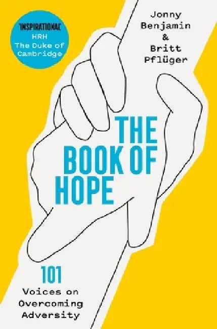 The Book of Hope: 101 Voices on Overcoming Adversity by Jonny Benjamin