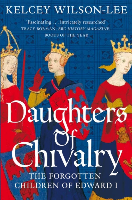 Daughters of Chivalry by Kelcey Wilson-Lee