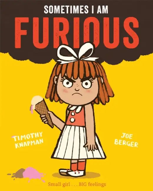 Sometimes I Am Furious by Timothy Knapman