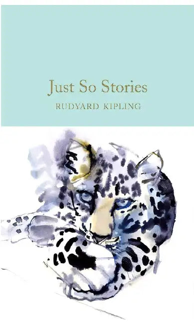 Just So Stories by Rudyard Kipling