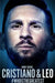 Cristiano & Leo: #whoisthegreatest by Jimmy Burns