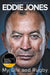 My Life and Rugby: The Autobiography by Eddie Jones