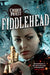 Fiddlehead by Cherie Priest