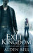 Exit Kingdom by Alden Bell