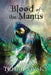 Blood of the Mantis: Shadows of the Apt by Adrian Tchaikovsky