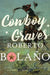 Cowboy Graves by Roberto Bolano