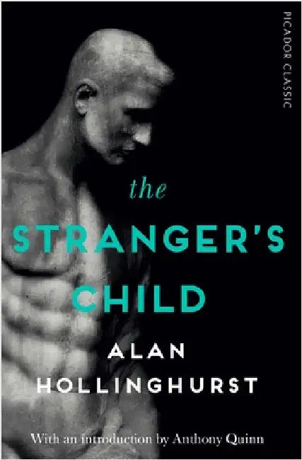 The Stranger's Child: Picador Classic by Alan Hollinghurst