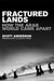 Fractured Lands by Scott Anderson