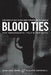 Blood Ties: The Calabrian Mafia by Claudio Antonelli