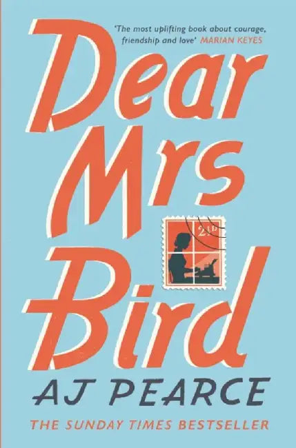 Dear Mrs Bird by AJ Pearce
