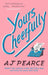Yours Cheerfully by AJ Pearce