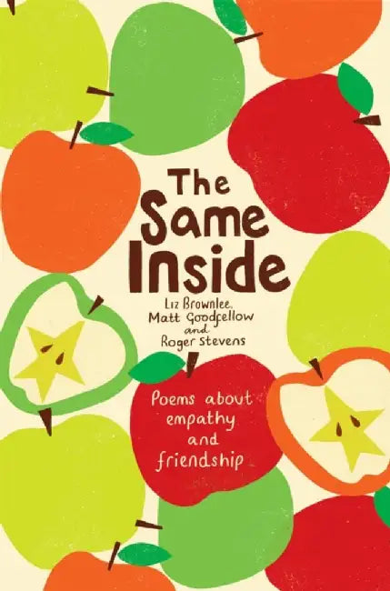 The Same Inside: Poems about Empathy and Friendship by Liz Brownlee
