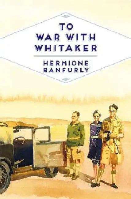 To War with Whitaker by Hermione Ranfurly