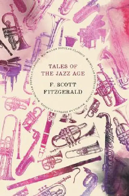 Tales Of The Jazz Age by F. Scott Fitzgerald