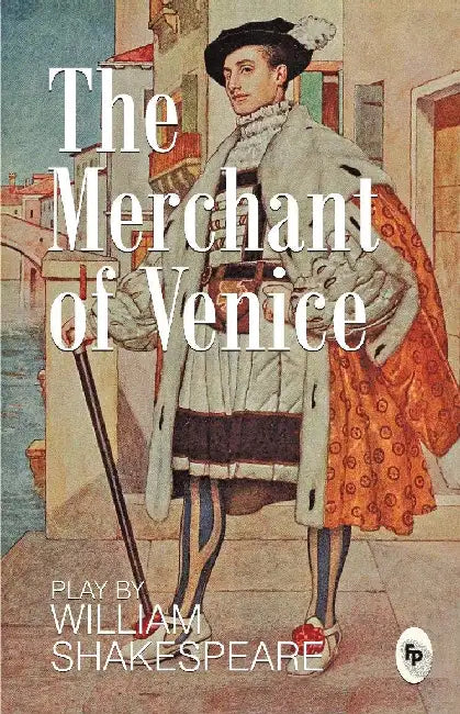 The Merchant Of Venice by William Shakespeare
