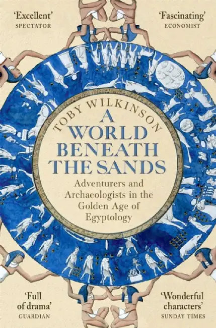 A World Beneath the Sands by Toby Wilkinson