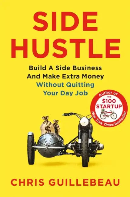 Side Hustle by Chris Guillebeau