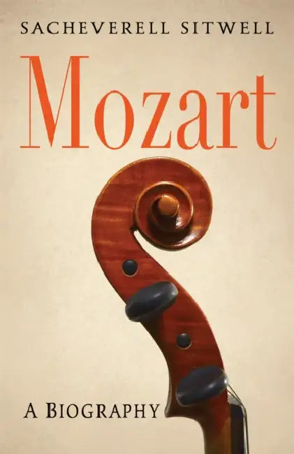 Mozart by Sacheverell Sitwell