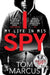 I Spy: My Life in Mi5 by Tom Marcus