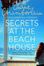 Secrets at the Beach House by Diane Chamberlain