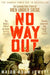 No Way Out by Adam Jowett