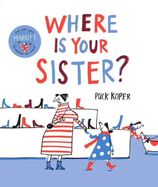 Where Is Your Sister? by Puck Koper