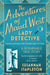 The Adventures of Maud West, Lady Detective by Susannah Stapleton