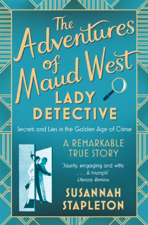 The Adventures of Maud West, Lady Detective by Susannah Stapleton