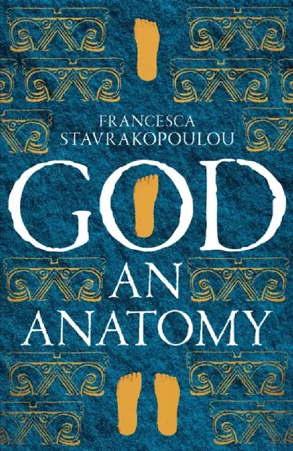 God by Francesca Stavrakopoulou