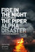 Fire in the Night: The Piper Alpha Disaster by Stephen McGinty