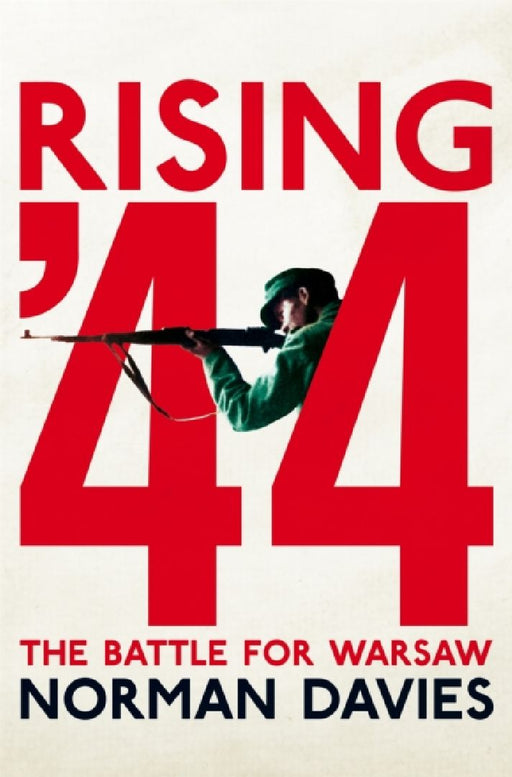 Rising '44 by Norman Davies