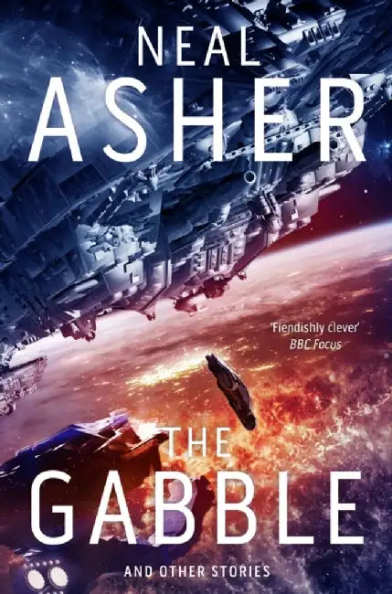 The Gabble - And Other Stories by Neal Asher