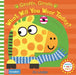 Wiggle And Giggle: Giraffe, Giraffe What Will You Wear Today? by Campbell Books 