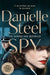 Spy by Danielle Steel