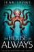 The House of Always by Jenn Lyons