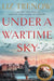 Under a Wartime Sky by Liz Trenow
