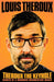 Theroux The Keyhole by Louis Theroux