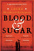 Blood & Sugar by Laura Shepherd-Robinson