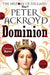 Dominion by Peter Ackroyd