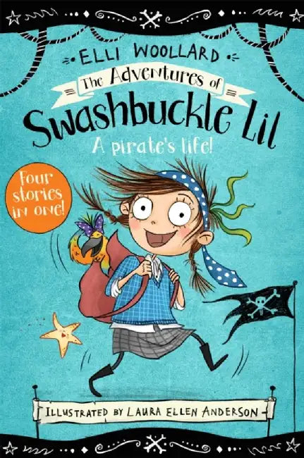 The Adventures of Swashbuckle Lil by Elli Woollard