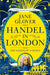 Handel in London by Jane Glover